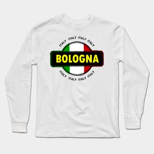 Bologna, Italy Long Sleeve T-Shirt